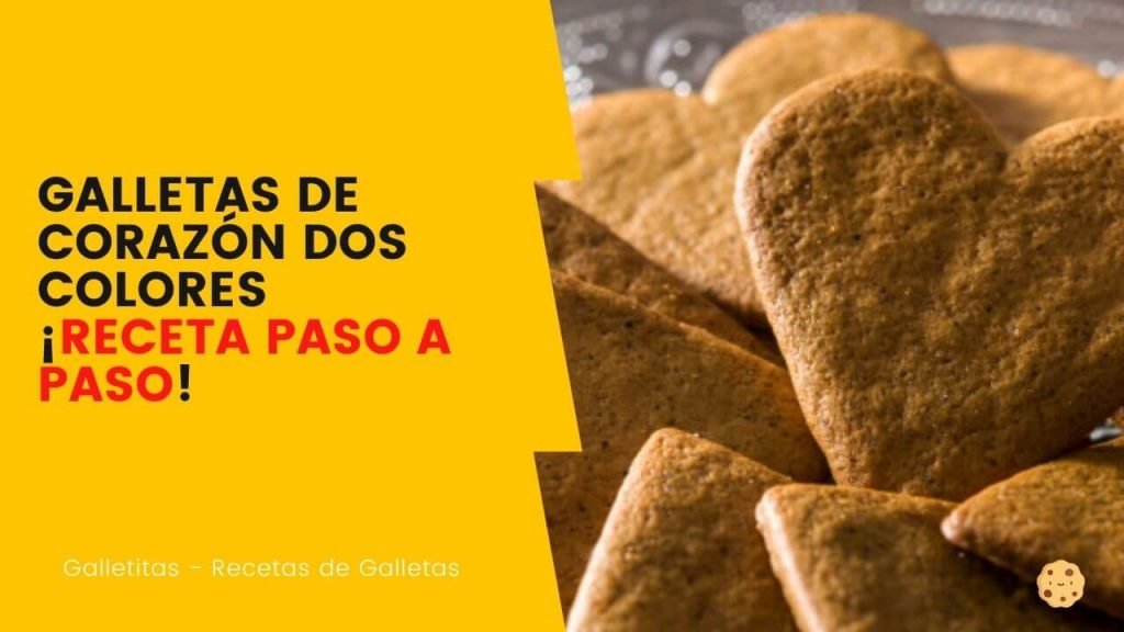 Cómo hacer Galletas de corazón dos colores