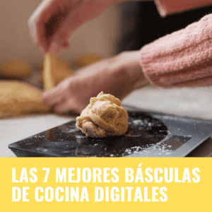 Las 7 mejores básculas de cocina digitales
