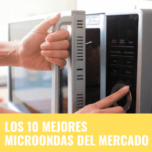 Los 10 mejores microondas del mercado